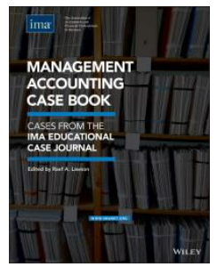 Management Accounting Case Book  Cases from the IMA Educational Case Journal